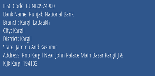 Punjab National Bank Kargil Ladaakh Branch Kargil IFSC Code PUNB0974900