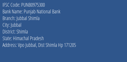 Punjab National Bank Jubbal Shimla Branch Shimla IFSC Code PUNB0975300