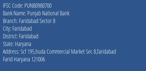 Punjab National Bank Faridabad Sector 8 Branch, Branch Code 980700 & IFSC Code PUNB0980700