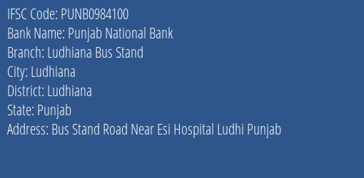 Punjab National Bank Ludhiana Bus Stand Branch, Branch Code 984100 & IFSC Code PUNB0984100