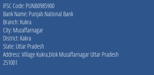 Punjab National Bank Kukra Branch Kakra IFSC Code PUNB0985900