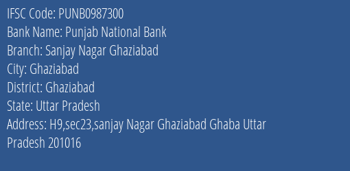 Punjab National Bank Sanjay Nagar Ghaziabad Branch Ghaziabad IFSC Code PUNB0987300