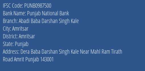 Punjab National Bank Abadi Baba Darshan Singh Kale Branch Amritsar IFSC Code PUNB0987500