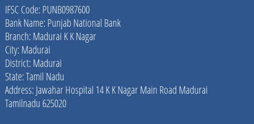 Punjab National Bank Madurai K K Nagar Branch Madurai IFSC Code PUNB0987600