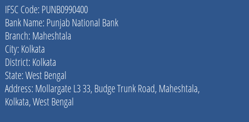 Punjab National Bank Maheshtala Branch Kolkata IFSC Code PUNB0990400