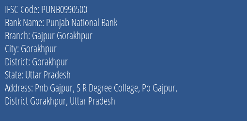 Punjab National Bank Gajpur Gorakhpur Branch, Branch Code 990500 & IFSC Code Punb0990500