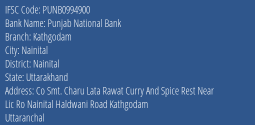Punjab National Bank Kathgodam Branch, Branch Code 994900 & IFSC Code PUNB0994900