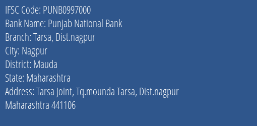Punjab National Bank Tarsa Dist.nagpur Branch, Branch Code 997000 & IFSC Code PUNB0997000