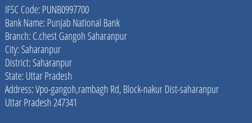 Punjab National Bank C.chest Gangoh Saharanpur Branch, Branch Code 997700 & IFSC Code Punb0997700