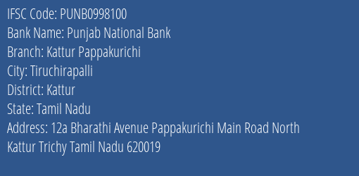Punjab National Bank Kattur Pappakurichi Branch, Branch Code 998100 & IFSC Code PUNB0998100