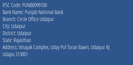 Punjab National Bank Circle Office Udaipur Branch, Branch Code 999100 & IFSC Code PUNB0999100