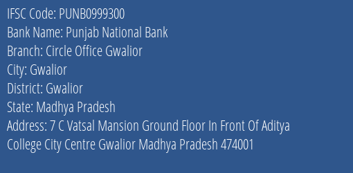 Punjab National Bank Circle Office Gwalior Branch IFSC Code
