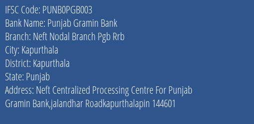 Punjab Gramin Bank Neft Nodal Branch Pgb Rrb Branch, Branch Code PGB003 & IFSC Code PUNB0PGB003