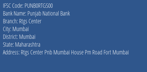 Punjab National Bank Rtgs Center Branch, Branch Code RTGS00 & IFSC Code PUNB0RTGS00