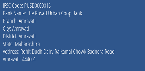 The Pusad Urban Coop Bank Amravati Branch, Branch Code 000016 & IFSC Code PUSD0000016