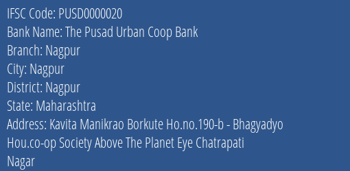 The Pusad Urban Coop Bank Nagpur Branch, Branch Code 000020 & IFSC Code PUSD0000020