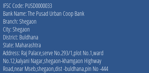The Pusad Urban Coop Bank Shegaon Branch, Branch Code 000033 & IFSC Code PUSD0000033