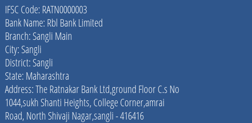 Rbl Bank Limited Sangli Main Branch, Branch Code 000003 & IFSC Code RATN0000003