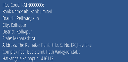Rbl Bank Limited Pethvadgaon Branch, Branch Code 000006 & IFSC Code RATN0000006