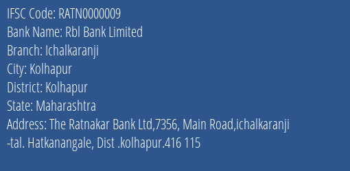 Rbl Bank Limited Ichalkaranji Branch, Branch Code 000009 & IFSC Code RATN0000009