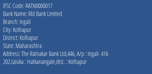 Rbl Bank Limited Ingali Branch, Branch Code 000017 & IFSC Code RATN0000017