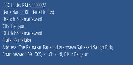 Rbl Bank Shamanewadi Branch Shamanewadi IFSC Code RATN0000027