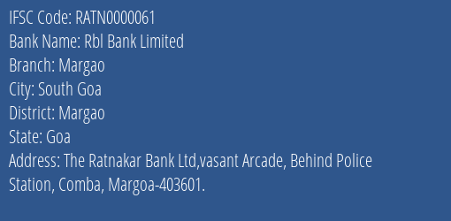 Rbl Bank Limited Margao Branch, Branch Code 000061 & IFSC Code RATN0000061