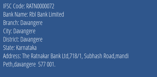 Rbl Bank Limited Davangere Branch, Branch Code 000072 & IFSC Code RATN0000072