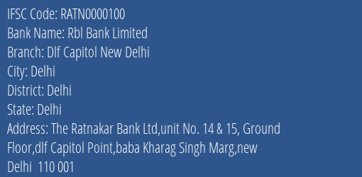 Rbl Bank Limited Dlf Capitol New Delhi Branch IFSC Code