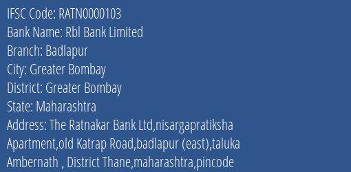 Rbl Bank Limited Badlapur Branch, Branch Code 000103 & IFSC Code RATN0000103
