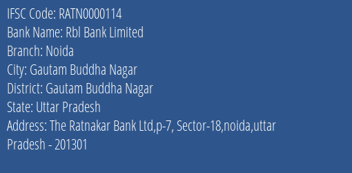 Rbl Bank Limited Noida Branch, Branch Code 000114 & IFSC Code RATN0000114