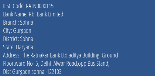 Rbl Bank Sohna Branch Sohna IFSC Code RATN0000115
