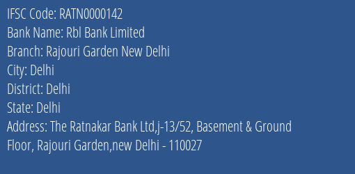 Rbl Bank Limited Rajouri Garden New Delhi Branch, Branch Code 000142 & IFSC Code RATN0000142