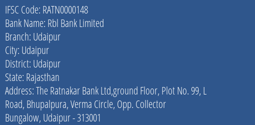 Rbl Bank Limited Udaipur Branch, Branch Code 000148 & IFSC Code RATN0000148