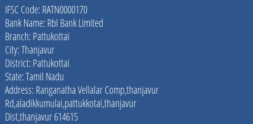 Rbl Bank Pattukottai Branch Pattukottai IFSC Code RATN0000170