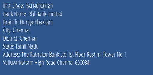 Rbl Bank Limited Nungambakkam Branch, Branch Code 000180 & IFSC Code RATN0000180