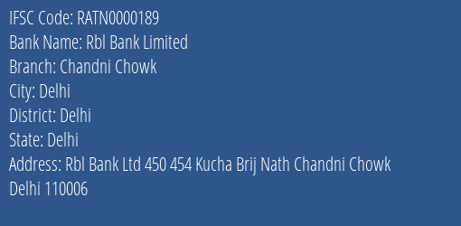 Rbl Bank Limited Chandni Chowk Branch, Branch Code 000189 & IFSC Code RATN0000189