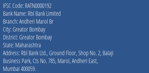 Rbl Bank Limited Andheri Marol Br Branch, Branch Code 000192 & IFSC Code RATN0000192