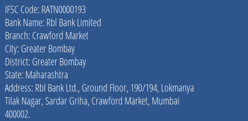 Rbl Bank Limited Crawford Market Branch, Branch Code 000193 & IFSC Code RATN0000193