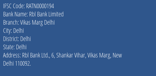 Rbl Bank Limited Vikas Marg Delhi Branch, Branch Code 000194 & IFSC Code RATN0000194