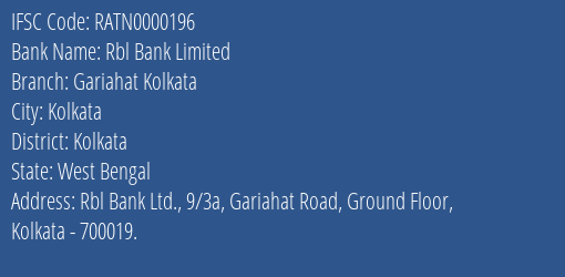 Rbl Bank Limited Gariahat Kolkata Branch, Branch Code 000196 & IFSC Code RATN0000196