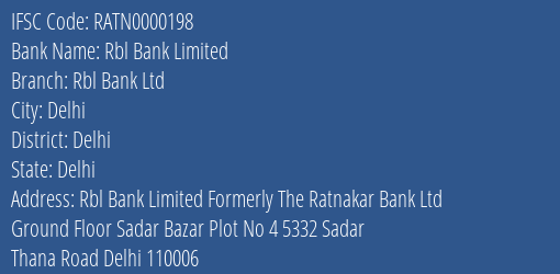Rbl Bank Limited Rbl Bank Ltd Branch, Branch Code 000198 & IFSC Code RATN0000198