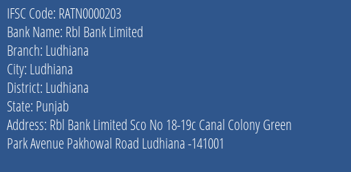 Rbl Bank Limited Ludhiana Branch, Branch Code 000203 & IFSC Code RATN0000203