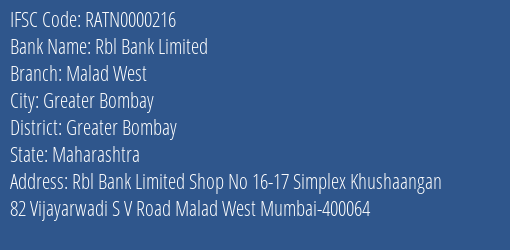 Rbl Bank Limited Malad West Branch, Branch Code 000216 & IFSC Code RATN0000216