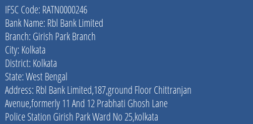 Rbl Bank Girish Park Branch Branch Kolkata IFSC Code RATN0000246