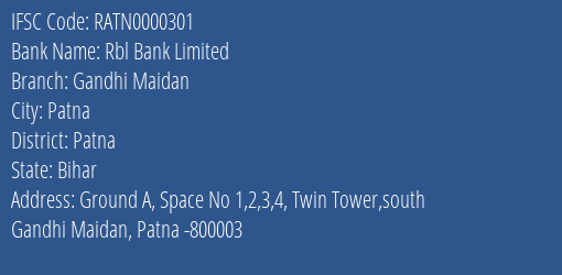 Rbl Bank Limited Gandhi Maidan Branch, Branch Code 000301 & IFSC Code RATN0000301
