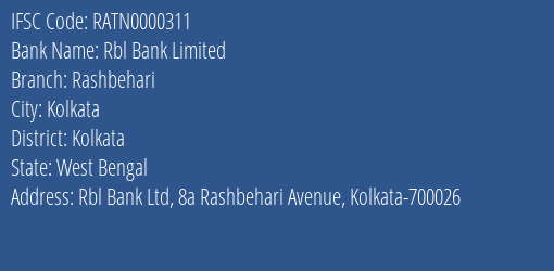 Rbl Bank Limited Rashbehari Branch, Branch Code 000311 & IFSC Code RATN0000311
