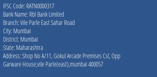 Rbl Bank Limited Vile Parle East Sahar Road Branch, Branch Code 000317 & IFSC Code RATN0000317