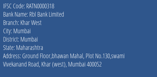 Rbl Bank Limited Khar West Branch, Branch Code 000318 & IFSC Code RATN0000318
