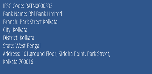 Rbl Bank Limited Park Street Kolkata Branch, Branch Code 000333 & IFSC Code RATN0000333